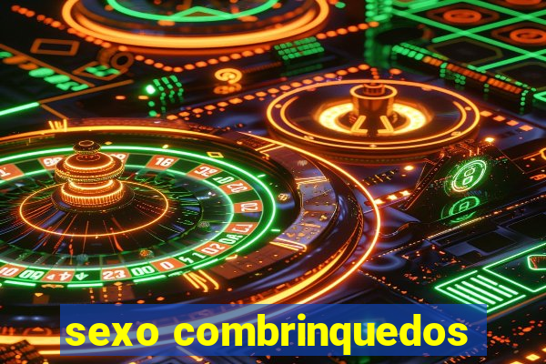 sexo combrinquedos